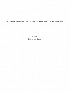 Omslagsbild för The Essential Faith of the Universal Church; Deduced from the Sacred Records