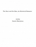 Omslagsbild för The Hour and the Man, An Historical Romance