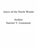 Omslagsbild för Joyce of the North Woods