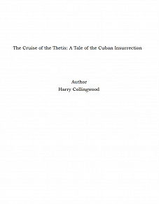 Omslagsbild för The Cruise of the Thetis: A Tale of the Cuban Insurrection