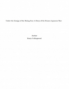 Omslagsbild för Under the Ensign of the Rising Sun: A Story of the Russo-Japanese War