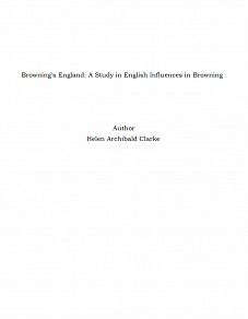 Omslagsbild för Browning's England: A Study in English Influences in Browning