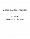 Omslagsbild för Making a Rose Garden