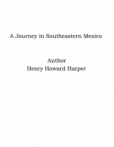 Omslagsbild för A Journey in Southeastern Mexico