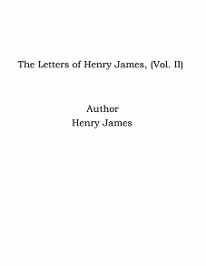 Omslagsbild för The Letters of Henry James, (Vol. II)