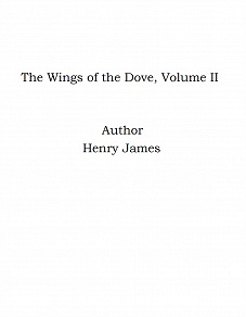 Omslagsbild för The Wings of the Dove, Volume II