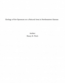 Omslagsbild för Ecology of the Opossum on a Natural Area in Northeastern Kansas