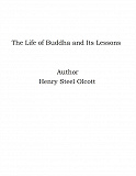 Omslagsbild för The Life of Buddha and Its Lessons