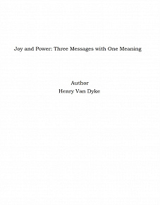 Omslagsbild för Joy and Power: Three Messages with One Meaning