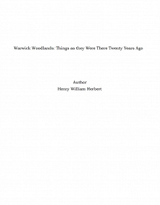 Omslagsbild för Warwick Woodlands: Things as they Were There Twenty Years Ago