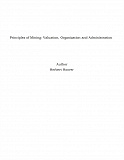 Omslagsbild för Principles of Mining: Valuation, Organization and Administration