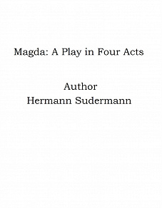 Omslagsbild för Magda: A Play in Four Acts