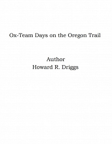 Omslagsbild för Ox-Team Days on the Oregon Trail