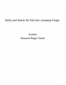 Omslagsbild för Bully and Bawly No-Tail (the Jumping Frogs)