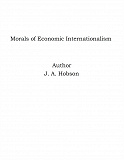 Omslagsbild för Morals of Economic Internationalism