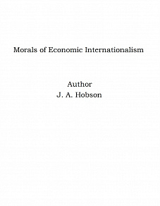 Omslagsbild för Morals of Economic Internationalism