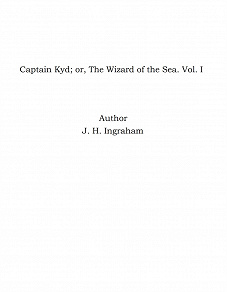 Omslagsbild för Captain Kyd; or, The Wizard of the Sea. Vol. I