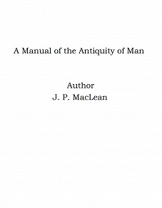Omslagsbild för A Manual of the Antiquity of Man