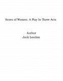 Omslagsbild för Scorn of Women: A Play In Three Acts