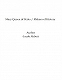 Omslagsbild för Mary Queen of Scots / Makers of History