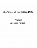 Omslagsbild för The Chase of the Golden Plate