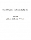Omslagsbild för Short Studies on Great Subjects