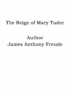 Omslagsbild för The Reign of Mary Tudor