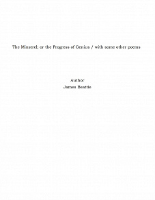 Omslagsbild för The Minstrel; or the Progress of Genius / with some other poems