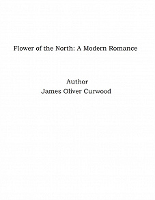 Omslagsbild för Flower of the North: A Modern Romance