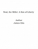 Omslagsbild för Neal, the Miller: A Son of Liberty