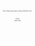 Omslagsbild för Peter of New Amsterdam: A Story of Old New York