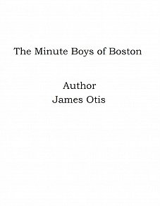 Omslagsbild för The Minute Boys of Boston