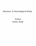 Omslagsbild för Illusions: A Psychological Study