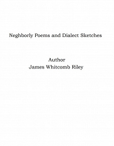 Omslagsbild för Neghborly Poems and Dialect Sketches