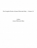 Omslagsbild för The Complete Works of James Whitcomb Riley — Volume 10