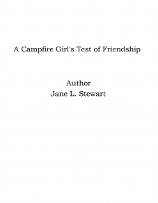 Omslagsbild för A Campfire Girl's Test of Friendship