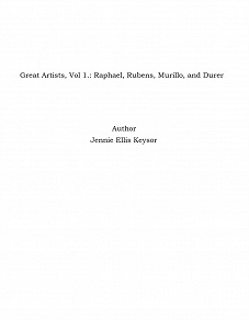 Omslagsbild för Great Artists, Vol 1.: Raphael, Rubens, Murillo, and Durer