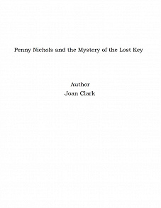 Omslagsbild för Penny Nichols and the Mystery of the Lost Key