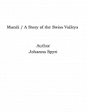Omslagsbild för Maezli / A Story of the Swiss Valleys