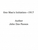 Omslagsbild för One Man's Initiation—1917