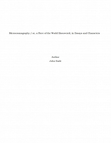 Omslagsbild för Microcosmography / or, a Piece of the World Discovered; in Essays and Characters