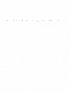 Omslagsbild för History of the State of California / From the Period of the Conquest by Spain to Her Occupation by the United States of America