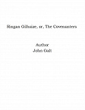 Omslagsbild för Ringan Gilhaize, or, The Covenanters