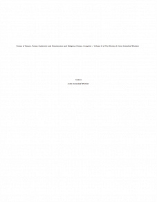 Omslagsbild för Poems of Nature, Poems Subjective and Reminiscent and Religious Poems, Complete / Volume II of The Works of John Greenleaf Whittier