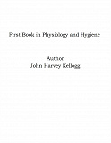 Omslagsbild för First Book in Physiology and Hygiene