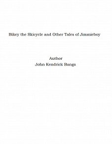 Omslagsbild för Bikey the Skicycle and Other Tales of Jimmieboy