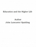 Omslagsbild för Education and the Higher Life