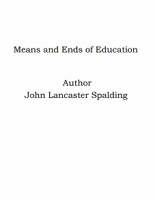 Omslagsbild för Means and Ends of Education