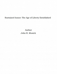 Omslagsbild för Sustained honor: The Age of Liberty Established