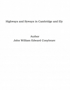 Omslagsbild för Highways and Byways in Cambridge and Ely